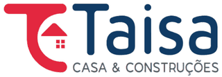 Taisa Casa & Construções